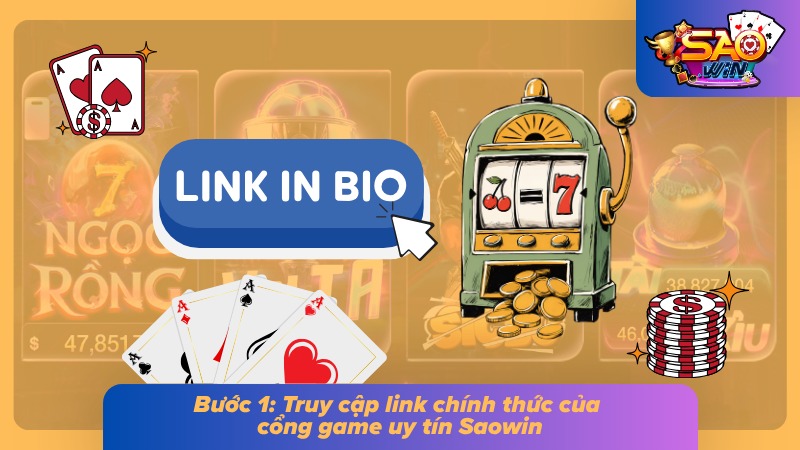Đăng Ký Saowin - Hướng Dẫn Cách Tạo Tài Khoản Dễ Nhất 3 Truy cập link do cổng game cung cấp để tránh bị đánh cắp dữ liệu