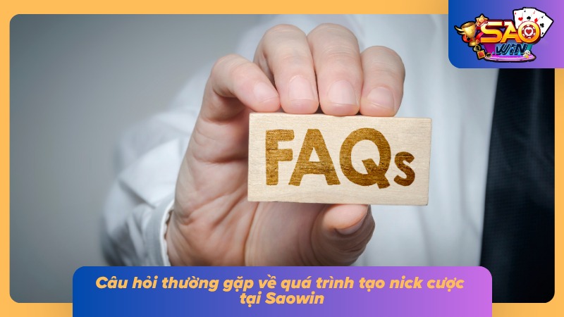 Đăng Ký Saowin - Hướng Dẫn Cách Tạo Tài Khoản Dễ Nhất 9 FAQ về quá trình tạo nick cược tại website