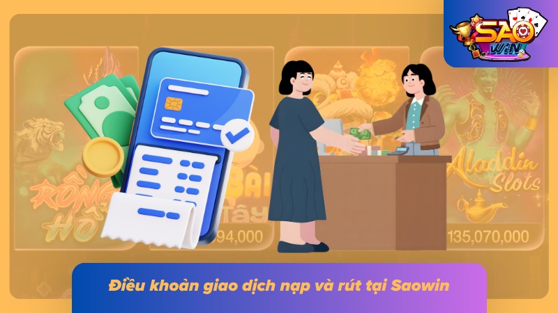 Điều Khoản Điều Kiện Saowin 3 Giao dịch được thực hiện theo các bước và điều kiện đã công bố