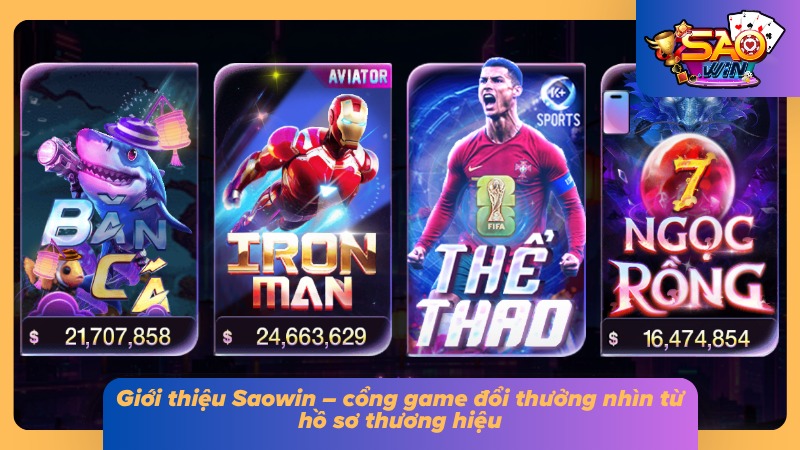 Giới Thiệu Saowin 1 Hồ sơ thương hiệu được tổng hợp để phác họa diện mạo cổng cược