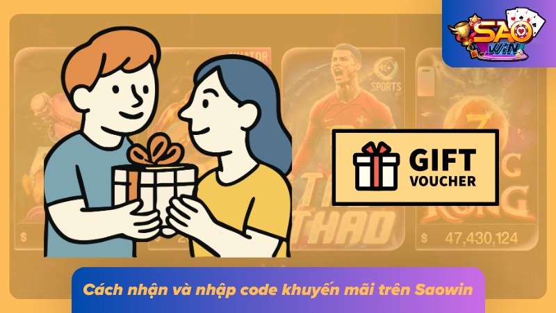 Khuyến Mãi SAOWIN 5 Các bước nhận code thưởng trình bày tuần tự trên giao diện thành viên