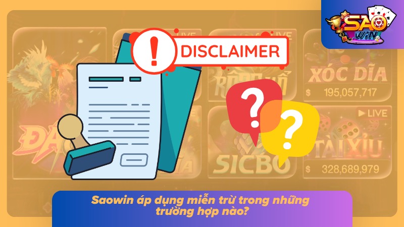 Miễn Trừ Trách Nhiệm Saowin 2 Các trường hợp ngoài phạm vi kiểm soát được nêu rõ trong chính sách