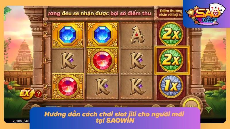 Chia sẻ cách đánh slot game Jili cho lính mới tại cổng SAOWIN