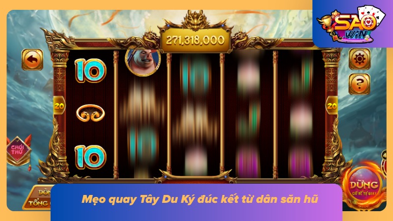 Nổ Hũ Tây Du Ký | Review Bảng Thưởng, Gameplay Và Mẹo Săn Hũ 9 Dùng vốn thông minh luôn là cách tối ưu để gia tăng lợi nhuận săn hũ