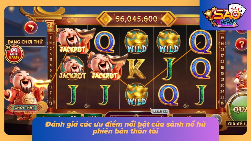 Những ưu điểm nổi bật tạo nên sức hút riêng của phiên bản thần tài